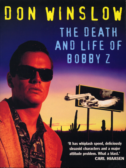Title details for The Death and Life of Bobby Z by Don Winslow - Wait list